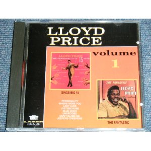 画像: LLOYD PRICE - VOLUME 1 ( SINGS BIG 15 + THE FANTASTIC ( 2 in 1 ) / 1992 US ORIGINAL Brand New CD  