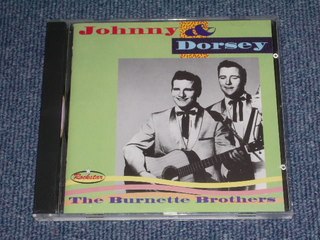 画像1: JOHNNY & DORSEY )THE BURNETTE BROTHERS - JOHNNY & DORSEY / 1994 UK ENGLAND "BRAND NEW" CD  