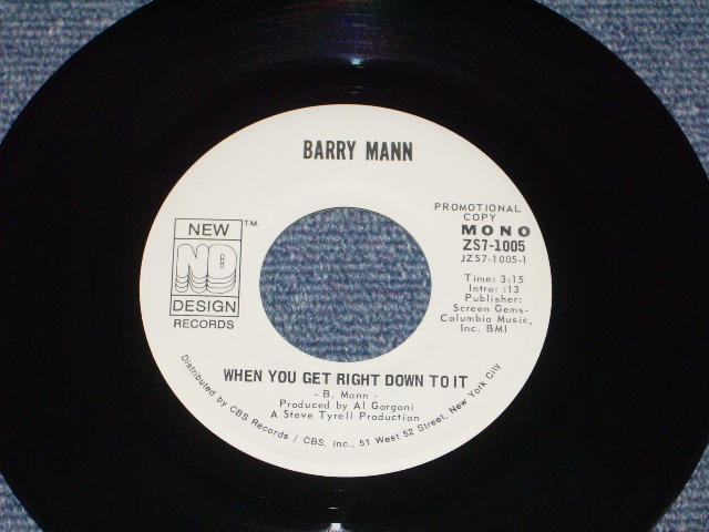 画像1: BARRY MANN - WHEN YOU GET RIGHT DOWN TO IT ( PROMO ONLY SAME FLIP MONO/STEREO ) / 1972 US ORIGINAL 7" SINGLE  