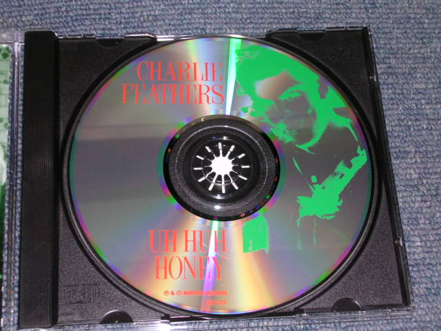 画像: CHARLIE FEATHERS - UH HUH HONEY / 1992 US BRAND NEW CD