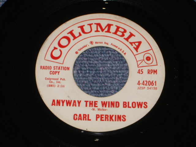 画像1: CARL PERKINS - ANYWAY THE WIND BLOWS / 1961 US ORIGINAL White Label Promo 7"Single