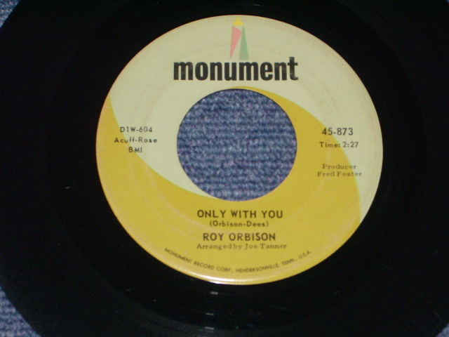 画像: ROY ORBISON - ONLY WITH YOU / 1965 US ORIGINAL 7" Single