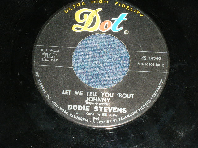 画像: DODIE STEVENS - LET ME TELL YOU 'BOUT JOHNNY   / 1961 US ORIGINAL Used 7" inch Single 