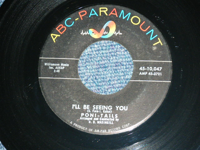 画像: THE PONI-TAILS - I'LL BE SEEING YOU ( Ex++/Ex+ )  / 1959 US ORIGINAL Used 7" Single  