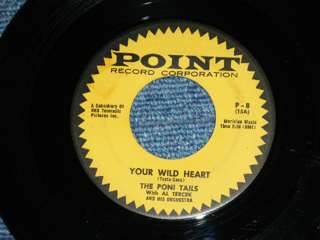 画像1: THE PONI-TAILS - YOUR WILD HEART ( Ex+/Ex+ )  / 1957 US ORIGINAL Used 7" Single  
