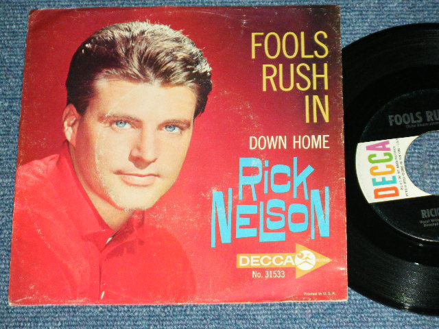 画像: RICK ( RICKY NELSON ) - FOOLS RUSH IN / 1963 US ORIGINAL Used 7"SINGLE With PICTURE SLEEVE 