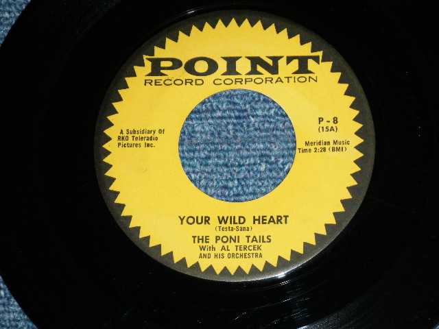 画像1: THE PONI-TAILS - YOUR WILD HEART ( Ex++/Ex++ )  / 1957 US ORIGINAL Used 7" Single  