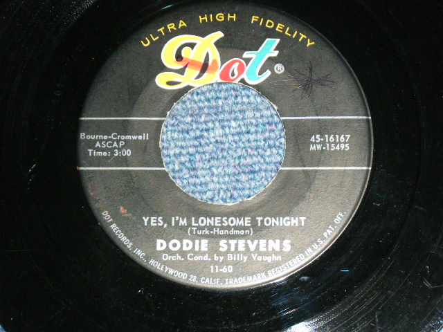 画像: DODIE STEVENS - YES, I'M LONESOME TONIGHT (Answer Song to "ARE YOU LONESOME TONIGHT" ) / 1960 US ORIGINAL Used 7" inch Single 