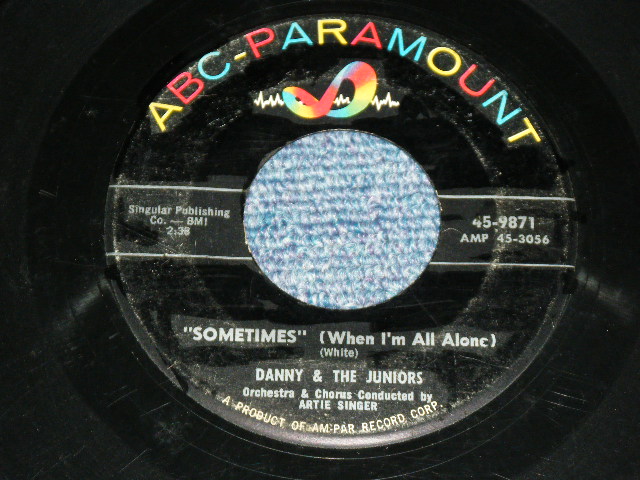 画像: DANNY and The JUNIORS - AT THE HOP : SOMETIMES  (Ex+/Ex+ )   / 1957 US AMERICA ORIGINAL Used 7" Single  