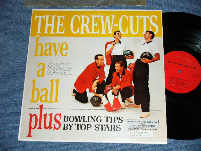 画像1: THE CREW CUTS Plus BOWLING TIPS BY TOP STARS - HAVE A BALL ( Ex++/Ex++) / 1960 US ORIGINAL "SPECIALLY PRESSED by RCA CUSTOM RECORDS"  Used LP  