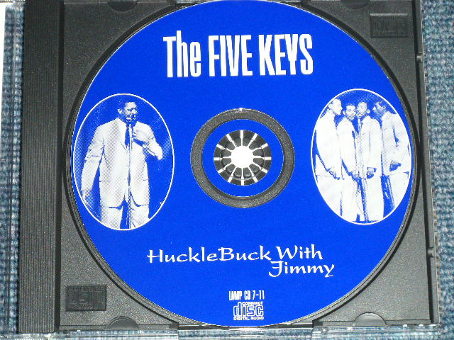 画像: The FIVE KEYS - HUCKLEBUCK WITH TIMMY ; Included UNRELEASED TRACKS! (NEW )  /  "BRAND NEW" CD 