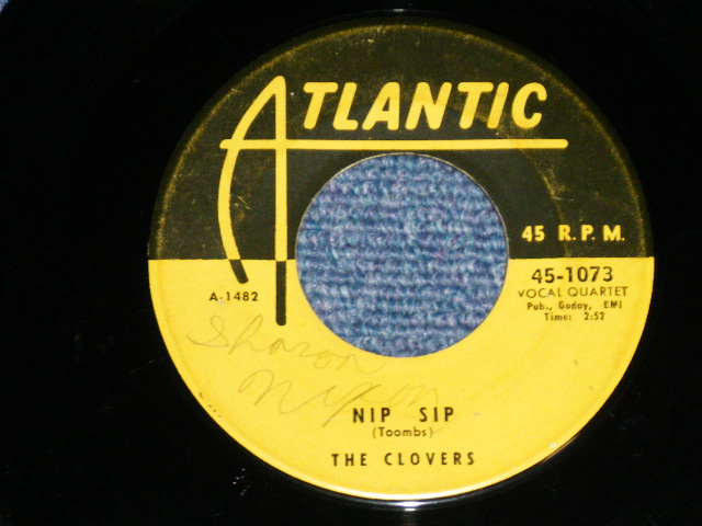 画像: THE CLOVERS -  IF I COULD BE LOVED BY YOU / NIP SIP  ( VG/VG  ) / 1955 US AMERICA ORIGINAL Used 7" Single 