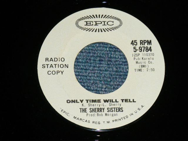 画像: The SHERRY SISTERS - NOT TONIGHT : ONLY TIME WILL TELL   ( Ex+++/Ex++)  / 1960's US AMERICA  ORIGINAL "WHITE LABEL PROMO" Used 7" SINGLE 
