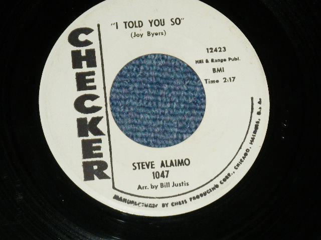 画像: STEVE ALAIMO - DON'T LET THE SUN CATCH YOU CRYING : I TOLD YOU SO ( Ex+++/Ex+++)  / 1963 US AMERICA  ORIGINAL "WHITE LABEL PROMO" Used 7" SINGLE  