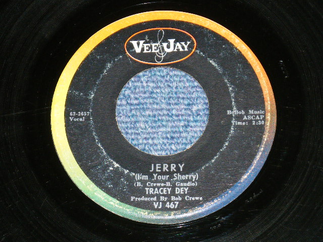 画像1: TRACEY DEY - JERRY (Answer Song to "SHERRY") : ONCE IN A BLUE BLUE MOON (BOB CREW Work ) ( Ex/Ex )  / 1962 US AMERICA ORIGINAL  Used 7" SINGLE 