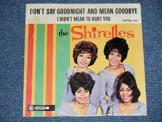 画像: THE SHIRELLES - DON'T SAY GOODNIGHT AND MEAN GOODBYE : I DIDN'T MEAN TO HURT YOU  ( Ex/Ex++ Looks:VG++ ) / 1963 US AMERICA  Used 7" SINGLE With PICTURE SLEEVE 