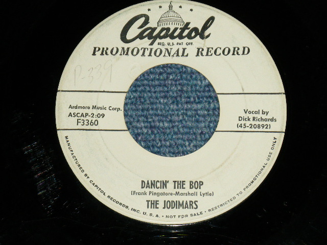 画像1: The JODIMARS ( Member of BILL HALEY & HIS COMETS ) - DANCIN' THE BOP : BOOM,BOON MY BAYOU BABY ( ROCKIN' JIVE )    ( Ex/Ex )  / 1956 US AMERICA ORIGINAL "WHITE LABEL PROMO"  Used 7"SINGLE 