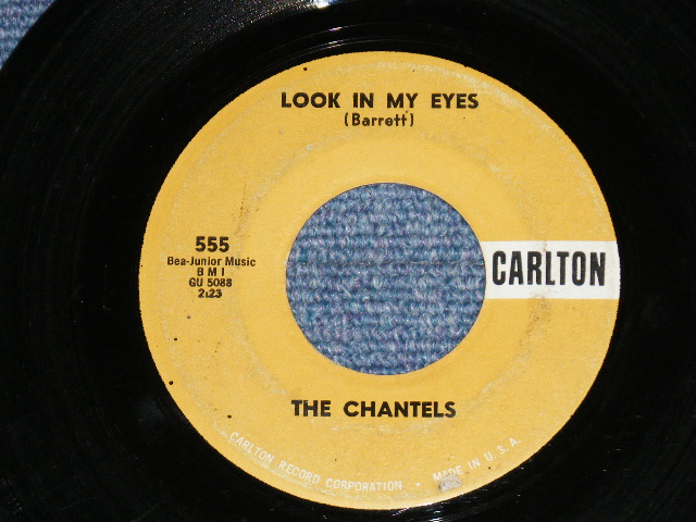 画像1: THE CHANTELS -  LOOK IN MY EYES : GLAD TO BE BREAK   ( VG+++/VG+++ : WOL )  / 1961 US AMERICA ORIGINAL Used 7"45 Single 