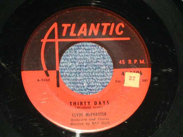 画像1: CLYDE McPHATTER(DRIFTERS/DOMINOS) - THIRTY DAYS : I'M LONELY TONIGHT  (Ex++/Ex+++ ) / 1956 US AMERICA ORIGINAL Used 7" Single  