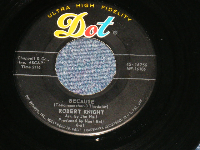 画像1: ROBERT KNIGHT - BECAUSE(SLOW DOO WOP with BACK CHORUS : DANCE ONLY WITH ME (SAM COOKE STYLE MID TEMPO) ( Ex++/Ex++ )   / 1961 US AMERICA ORIGINAL Used 7" 45rpm Single 