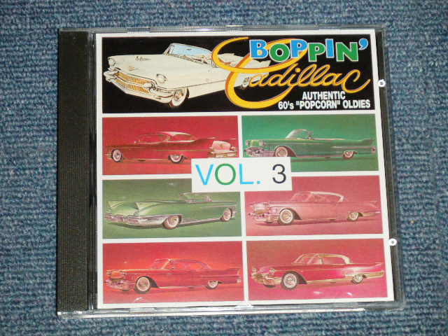 画像1: V.A.Various OMNIBUS -  BOPPIN' CADILLAC AUTHENTIC 60'S "POPCORN" OLDIES VOL.3  (NEW) / 199 EU / EEC EUROPE "BRAND NEW" CD 