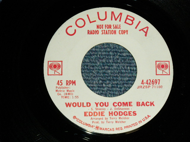 画像1: EDDIE HODGES - A) WOULD YOU COME BACK  B)TOO SOON TO KNOW (Ex+++/Ex+++) / 1963 US AMERICA Original "WHITE LABEL PROMO" Used 7" Single 