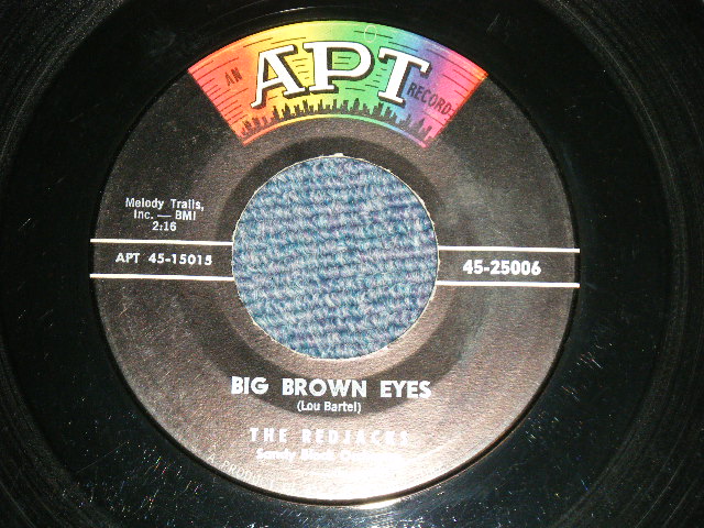 画像1: THE REDJACKS  (WHITE CHORUS DOO-WOP) - A) BIG BROWN EYES B) TO MAKE YOU MINE (Ex++/Ex++) / 1958 US AMERICA ORIGINAL   Used 7" Single 
