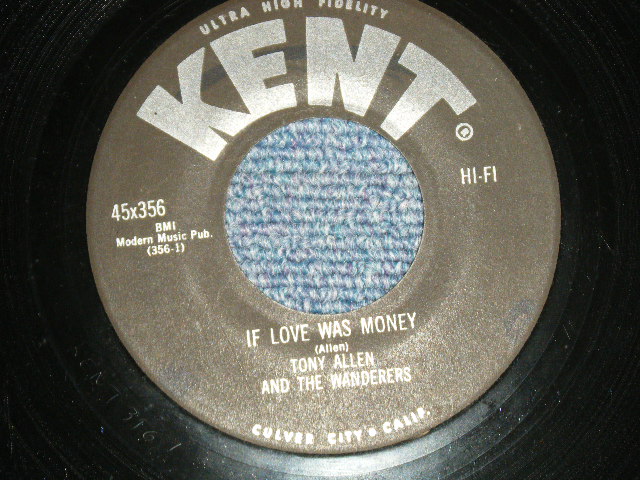 画像1: TONY ALLEN AND THE WANDERERS - A) IF LOVE WAS MONEY  B) EVERYBODY'S SOMEBODY'S FOOL (Ex++/Ex++  WOL)  / 1960 US AMERICA Original Used 7" inch Single  