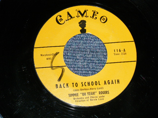 画像1: TIMMY "OH YEAH" ROGERS (ROCK N' ROLLER) - BACK TO SCHOOL AGAIN  B) I'VE GOT A DOG WHO LOVES ME  (Ex+/Ex++) / 1957 US AMERICA ORIGINAL Used 7" SINGLE 