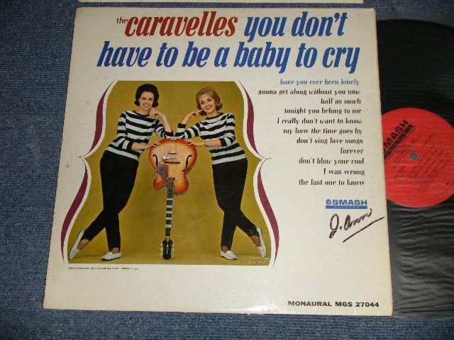 画像1: THE CARAVELLES ( UK GIRL'S POP DUO) - YOU DON'T HAVE TO BE A BABY TO CRY (EEx/Ex++ WOFC) / 1963 US AMERICA ORIGINAL MONO Used LP 