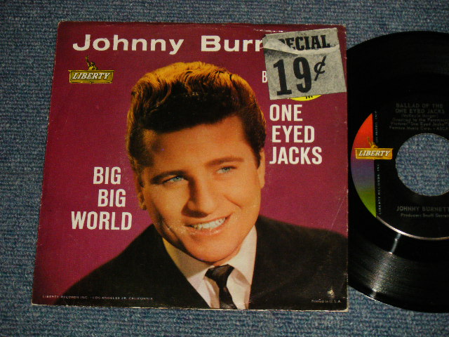 画像1: JOHNNY BURNETTE - A)BALLAD OF THE ONE EYED JACKS   B)BIG BIG WORLD (VG+++, Ex++/Ex++)) / 1961 US AMERICA ORIGINAL Used 7" Single  With PICTURE SLEEVE