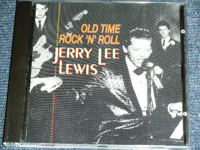 画像1: JERRY LEE LEWIS - OLDTIME ROCK 'N' ROLL  ( UNRELEASED RARE TRACKS ) / 1997 Used CD 