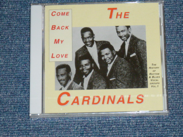 画像1: THE CARDINALS - COME BACK MY LOVE : THE HISTORY OF R&B VOCAL GROUPS VOL.1 / 1995 PORTUGAL ORIGINAL Brand New SEALD CD  